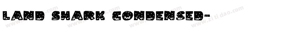 Land Shark Condensed字体转换